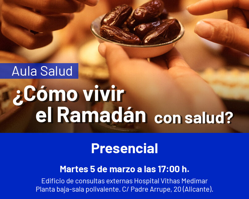 El Hospital Vithas Medimar ofrece un Aula Salud sobre los cuidados de salud durante el periodo del Ramadán